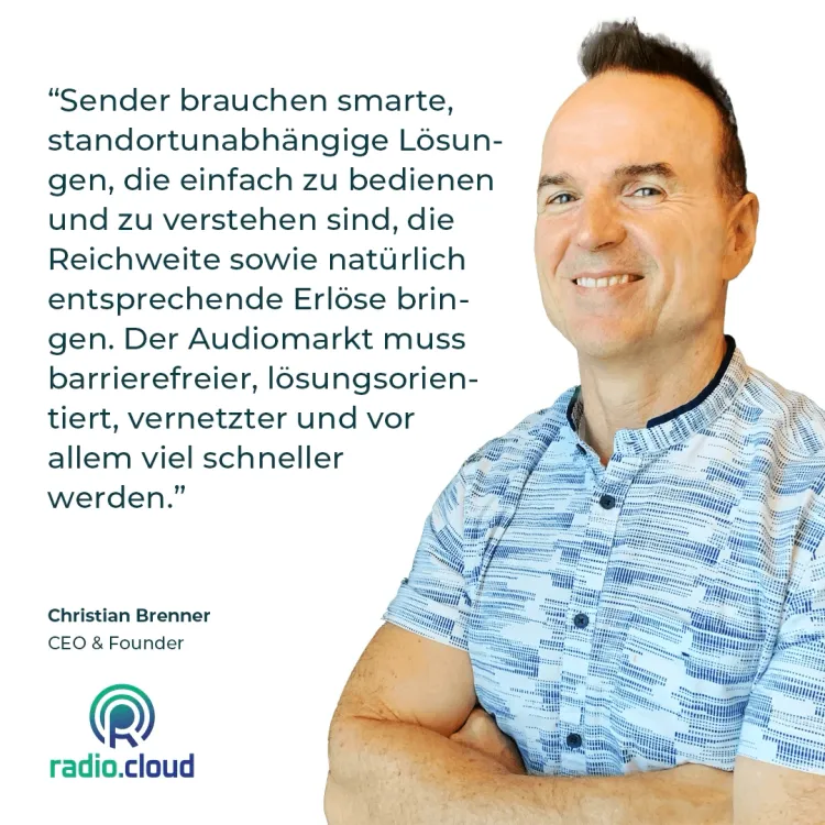 Sender brauchen smarte, standortunabhängige Lösun-gen, die einfach zu bedienen und zu verstehen sind, die Reichweite sowie natürlich entsprechende Erlöse brin-gen. Der Audiomarkt muss barrierefreier, lösungsorien-tiert, vernetzter und vor allem viel schneller werden.